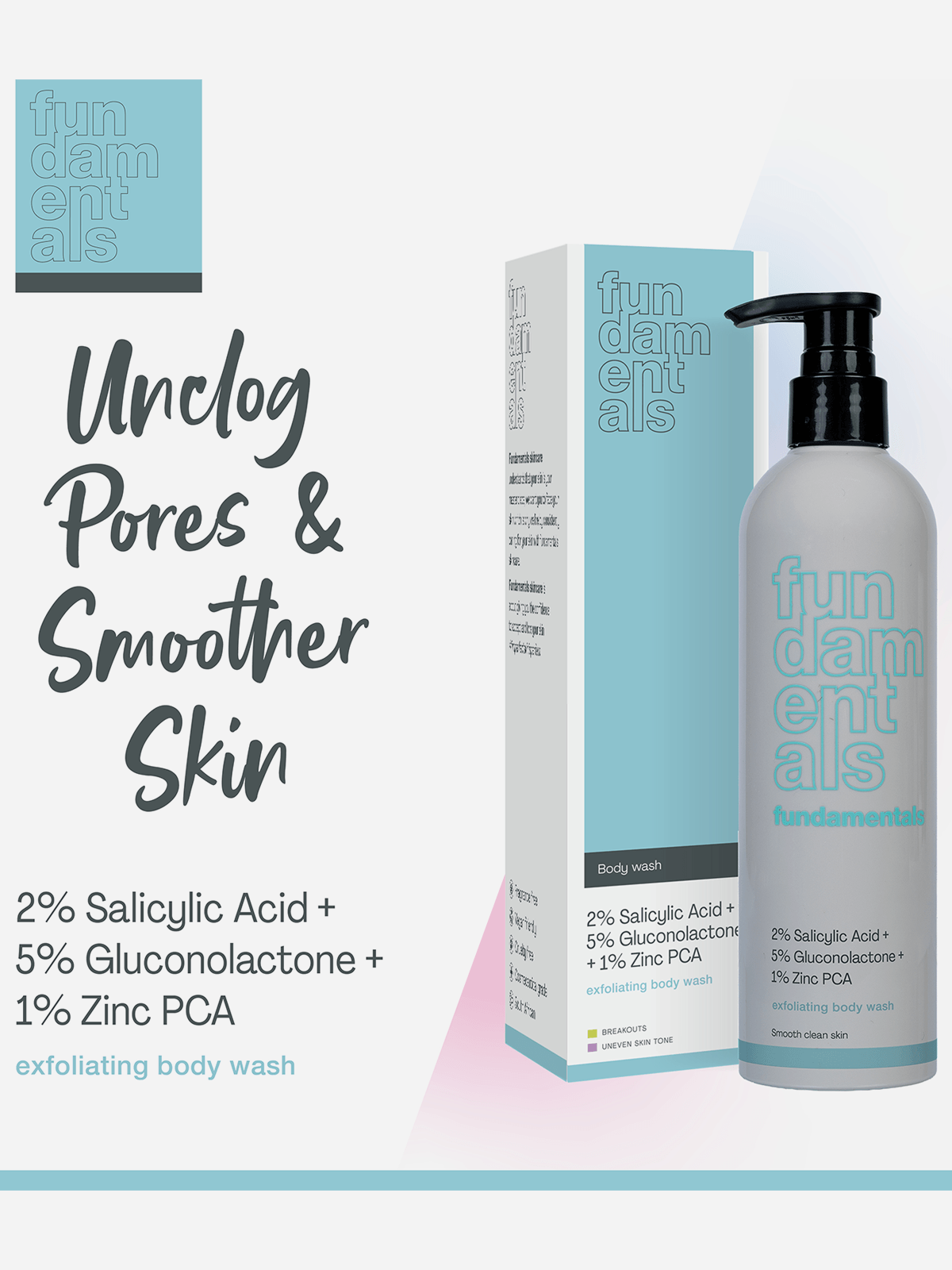Fundamentals 2%Sly Acid+5%Glu+1%Zinc Pca Exfoliating Body Wash